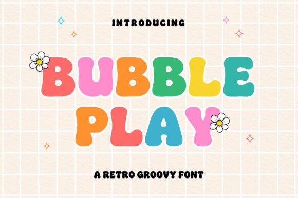 Bringing Retro Joy to Your Designs with Bubble Play Font