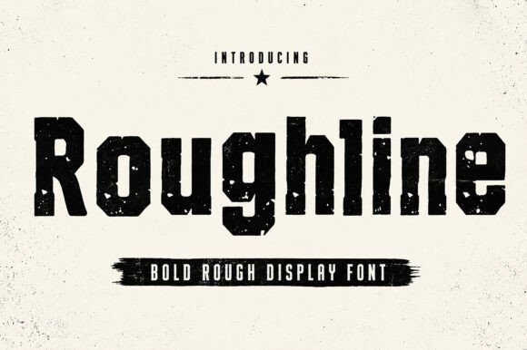 Roughline: A Typeface for Bold, Gritty Visuals