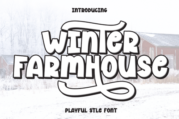 The Cozy Appeal of the Winter Farmhouse Font
