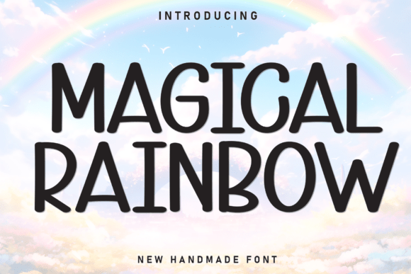 The Enchanting Appeal of the Magical Rainbow Typeface